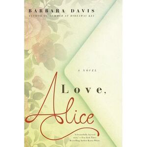 Love, Alice -- Barbara Davis